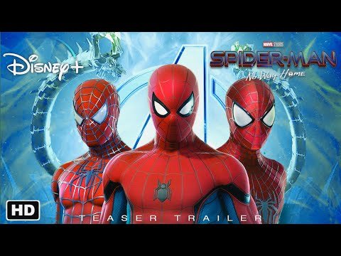 SPIDER-MAN: NO WAY HOME Trailer #1 HD | Tom Holland, Andrew Garfield, Tobey Maguire