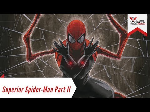 Aksi Hero Otto Octavius Berlanjut | Superior Spider-Man Part 2