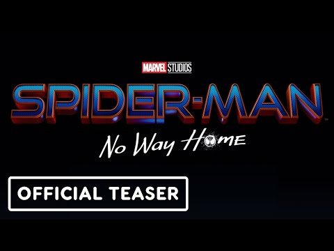 Spider-Man: No Way Home – Official Teaser (2021) Tom Holland, Zendaya, Jacob Batalon