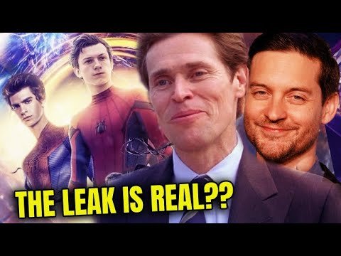 Spider-Man 3 Leaks Have Been.. REAL AF?? Tobey, Andrew, Osborn? (SPOILERS)