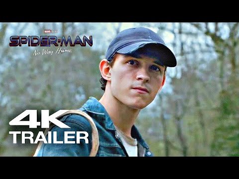 SPIDER-MAN: NO WAY HOME Trailer 4K (2021) | Tom Holland, Zendaya | Marvel Sony (Fan-made)