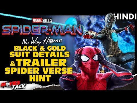 SPIDER-MAN : No Way Home – Suit, Trailer & Spider Verse Hint Breakdown [Explained In Hindi]