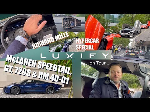 McLaren Speedtail, McLaren 720S Spider, McLaren GT, Richard Mille RM 40-01 – Luxify Hypercar Special