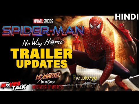 SPIDER-MAN : No Way Home, Hawkeye, Eternals & Dr Strange 2 TRAILERS UPDATE [Explained in Hindi]