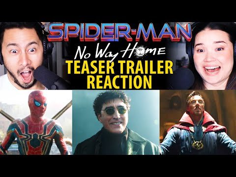SPIDER-MAN NO WAY HOME Official Teaser Trailer Reaction
