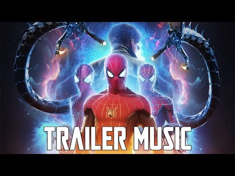 SPIDER-MAN: No Way Home Teaser Trailer Music | EPIC VERSION