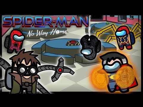 SPIDER-MAN: NO WAY HOME – TRAILER But It’s (AMONG US !)