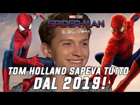 Spider-Man No Way Home: Tom Holland sapeva tutto dal 2019!