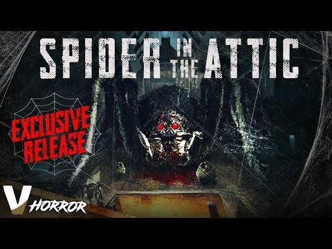 Spider in the Attic – 2021 New Horror Movie – Full Horror Movie In English