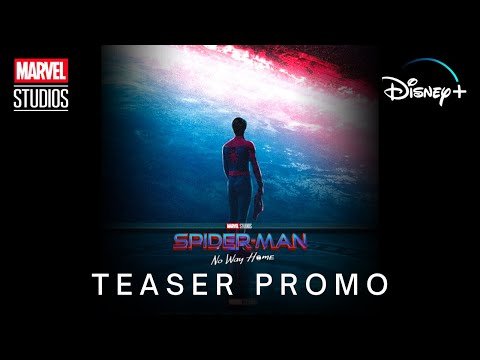 SPIDER-MAN: NO WAY HOME (2021) Teaser Promo | Marvel Studios