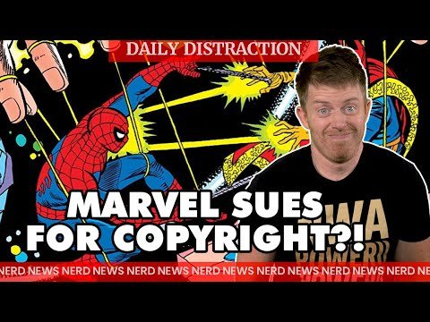 Marvel Files a Lawsuit to Retain Copyrights for Spider-Man, Iron Man, and more! (Daily Nerd News)