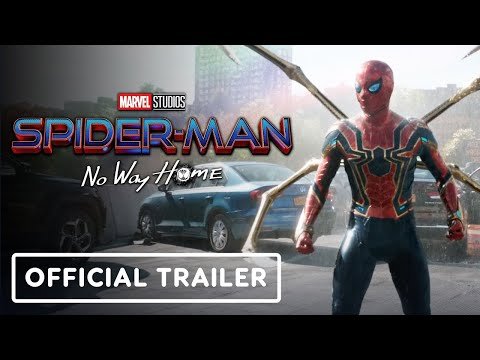 Spider-Man: No Way Home – Official Trailer (2021) Tom Holland, Benedict Cumberbatch, Zendaya