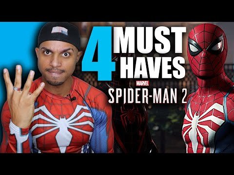4 MUST HAVES in Marvel’s Spider-Man 2