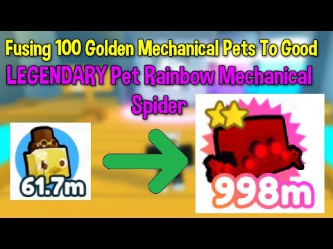 Fusing 100 Golden Mechanical Pets To Good Pet LEGENDARY Rainbow Mechanical Spider! (Pet Simulator X)