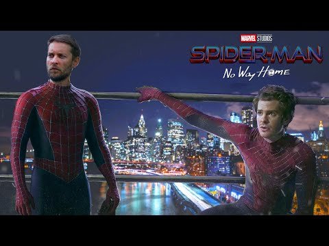 Spider-Man: No Way Home Official Trailer #2 UPDATE [AWESOME SOON]