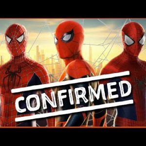 BREAKING Tobey Maguire & Andrew Garfield 100% Confirmed for Spider-Man No Way Home