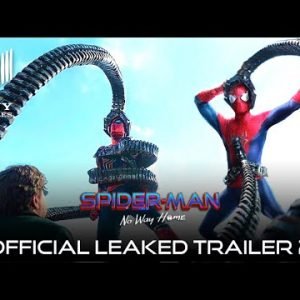 SPIDER-MAN: NO WAY HOME (2021) Official LEAKED Trailer 2 | Marvel Studios