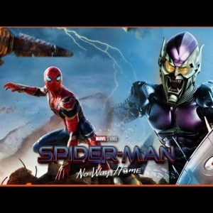 Spider-Man No Way Home Official FIRST POSTER & Green Goblin Revealed & More