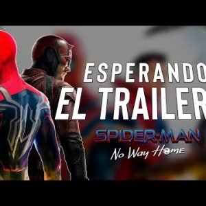 REACCIONANDO AL TRAILER 2 DE SPIDER-MAN NO WAY HOME – ANÁLISIS y Debate