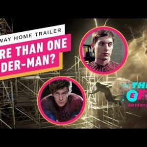 Spider-Man No Way Home Trailer May Have Spoiled Andrew Garfield’s Return: IGN The Fix: Entertainment