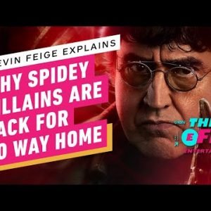 Kevin Feige Explains the Return of Spider-Man Villains in No Way Home – IGN The Fix: Entertainment