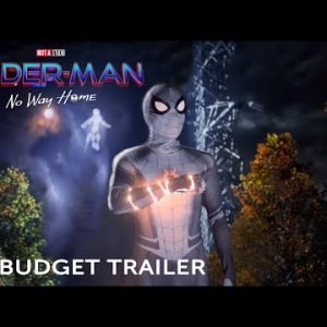 SPIDER-MAN: NO WAY HOME Trailer but with $38.84 Budget