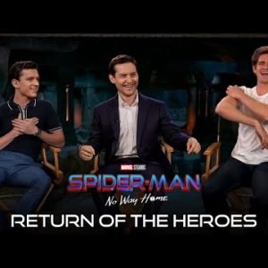 SPIDER-MAN: NO WAY HOME – Return Of The Heroes | Tom Holland, Andrew Garfield & Tobey Maguire