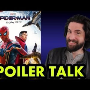 Spider-Man: No Way Home – SPOILER Talk