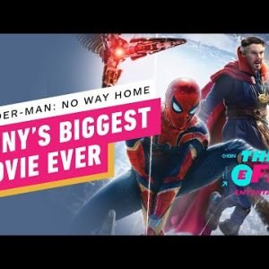 Spider-Man: No Way Home Becomes Sony’s Biggest Movie of All-Time – IGN The Fix: Entertainment