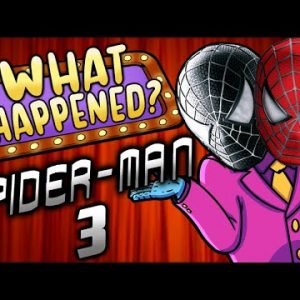 Spider-Man 3 – What Happened?