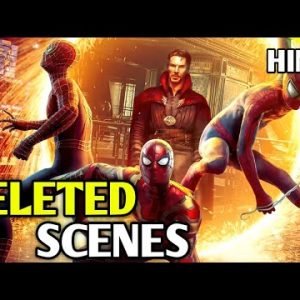 7 Best SPIDER MAN NO WAY HOME Deleted Scenes [Explained in Hindi]