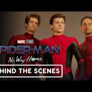 Spider-Man: No Way Home – Official Behind The Scenes | Tom Holland, Andrew Garfield, Tobey Maguire