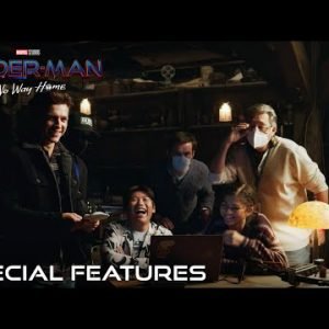 SPIDER-MAN: NO WAY HOME Special Features – Journey