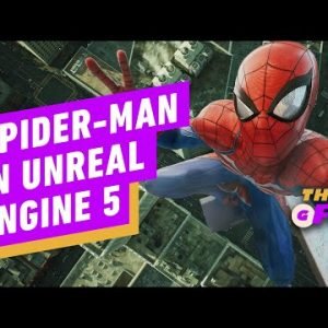 Spider-Man In Unreal Engine 5 Is a Sight to Behold – IGN Daily Fix