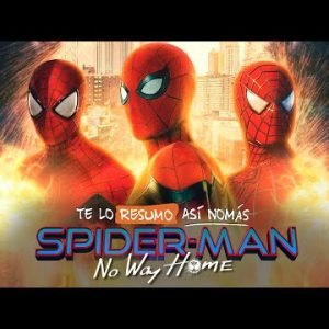 Spider-Man: No Way Home | #TeLoResumo