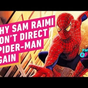 Why Sam Raimi Refuses to Direct a Tom Holland Spider-Man Movie – IGN The Fix: Entertainment