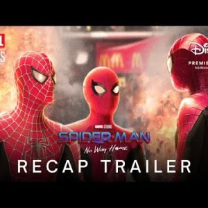 SPIDER-MAN: NO WAY HOME (2021) Recap Trailer | Marvel Studios