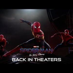 SPIDER-MAN: NO WAY HOME – Back in Theaters September 2
