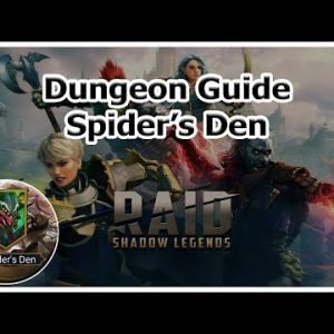 RAID Shadow Legends – Spider’s Den – Dungeon Guide