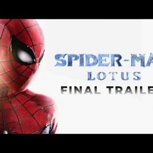 Spider-Man: Lotus | Final Trailer (Fan-Film)