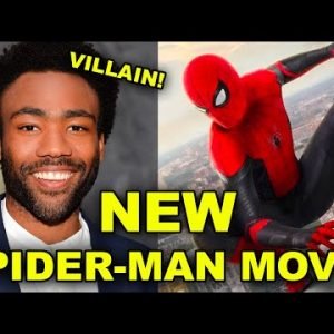 BREAKING! NEW SPIDER MAN MOVIE W/ DONALD GLOVER VILLAIN ANNOUNCED!