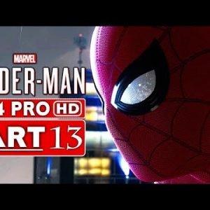 SPIDER MAN PS4 Gameplay Walkthrough Part 13 [1080p HD PS4 PRO] – No Commentary (SPIDERMAN PS4)