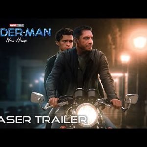 Marvel Studios’ SPIDER-MAN 4: NEW HOME – Teaser Trailer | Tom Holland & Tom Hardy Movie