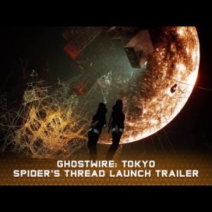 Ghostwire: Tokyo Spider’s Thread Update | Launch Trailer