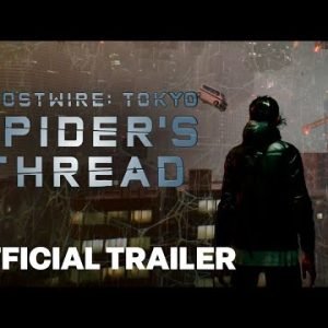 Ghostwire: Tokyo Spider’s Thread Update Official Launch Trailer