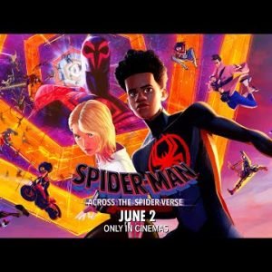 Spider-Man: Across the Spider-Verse – Welcome 30″ – Only In Cinemas June 2