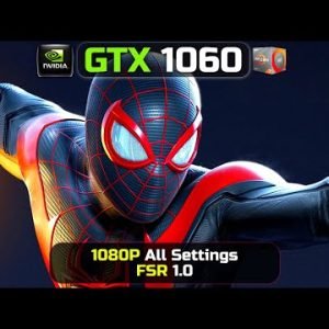 GTX 1060 6GB | Marvel’s Spider Man Miles Morales | 1080P | All Settings | FSR 2.1