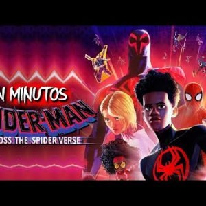 Spider-Man: Across the Spider-Verse | RESUMEN 25 EN MINUTOS