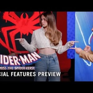 SPIDER-MAN: ACROSS THE SPIDER-VERSE – Special Features Preview