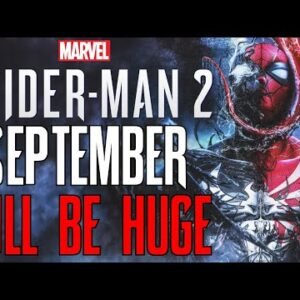 Marvel’s Spider-Man 2: September Will Be HUGE…